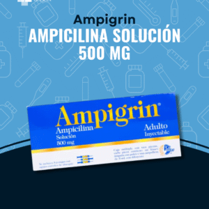 Ampigrin 500mg en Guanajuato | Distribuidora Guzmán